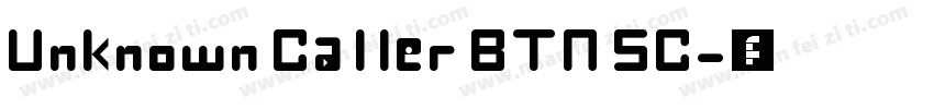 Unknown Caller BTN SC字体转换